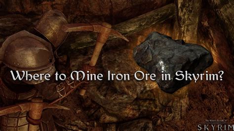 Where to mine Iron Ore in Skyrim? - YouTube