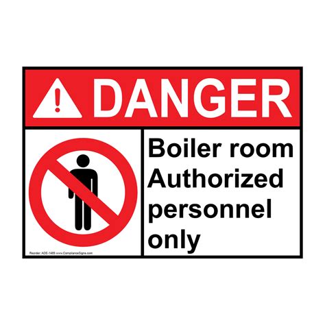 ANSI DANGER Boiler Room Authorized Personnel Only Sign ADE-1485