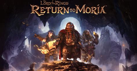 The Lord Of The Rings: Return To Moria Gets A Release Date