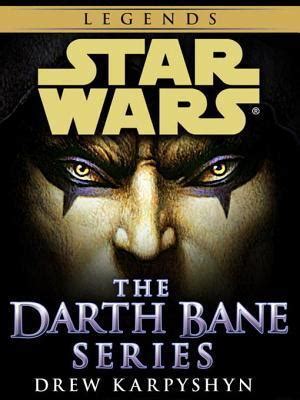 The Darth Bane Series (Star Wars: Darth Bane #1-3) by Drew Karpyshyn | Goodreads