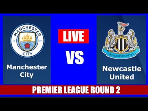 Man City v Newcastle Live Stream | Manchester City vs Newcastle Premier ...