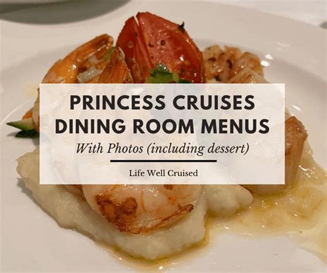 Princess Cruises Dining Room Menus (with food photos) | Cruise food, Princess cruises, Princess ...