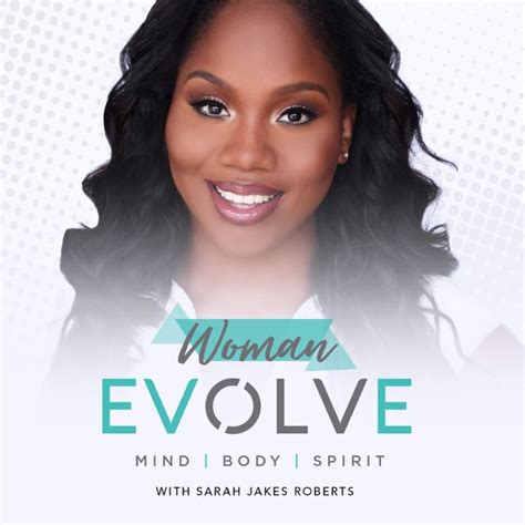 Woman Evolve with Sarah Jakes Roberts by Woman Evolve with Sarah Jakes ...