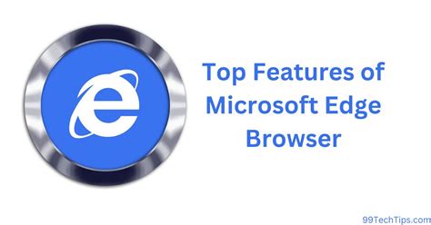 Top 7 Features of Microsoft Edge Browser