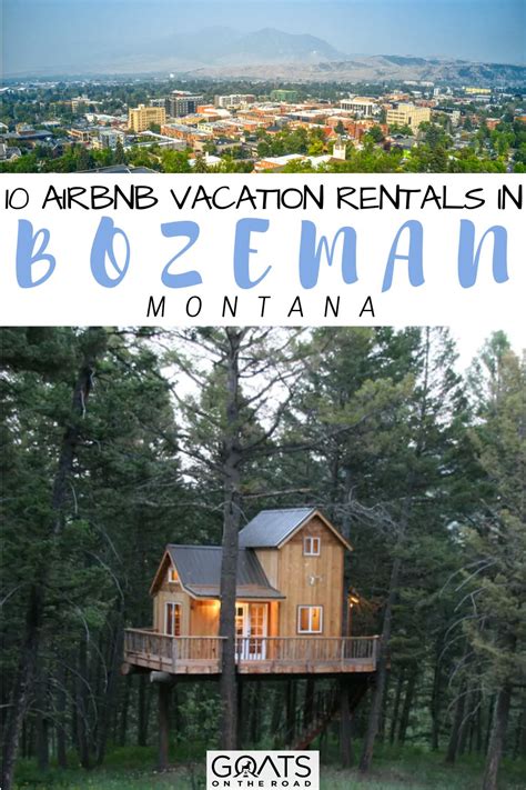 10 Best Airbnbs in Bozeman, Montana - Goats On The Road