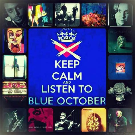 Keep calm and listen to BLUE OCTOBER ♡ | Blue october, Harvard of the ...