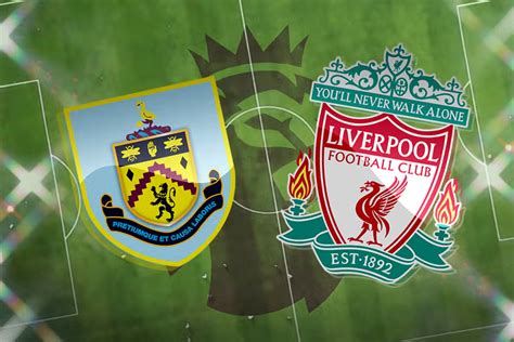 Burnley Vs Liverpool: Preview, Injuries Update, Head-to-head