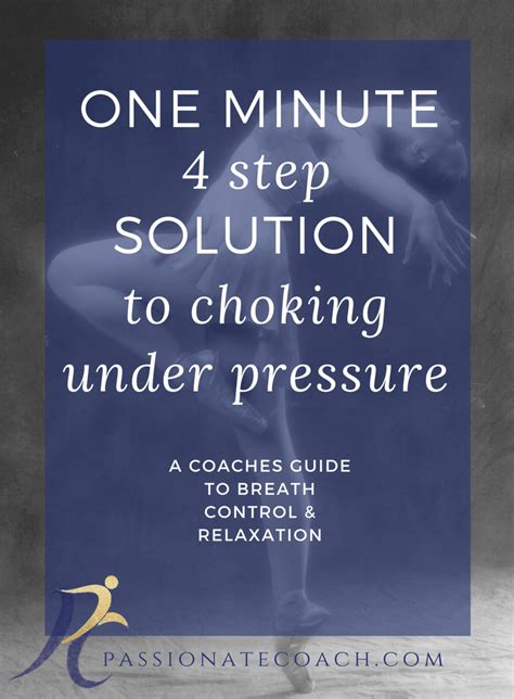 Breath Training: The One Minute 4 Step Solution to Choking Under Pressure - Passionate Coach