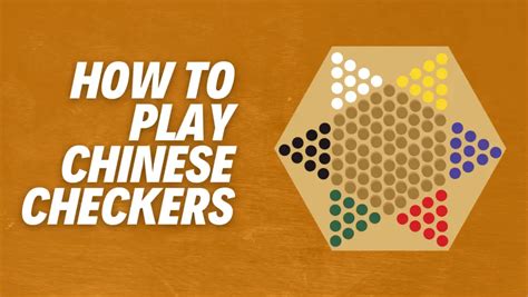 Rules to Chinese Checkers in Simple Steps