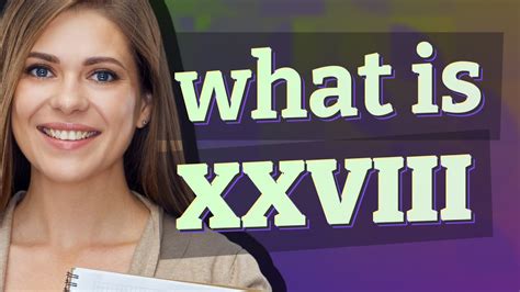 Xxviii | meaning of Xxviii - YouTube