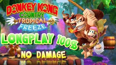 Donkey Kong Country Tropical Freeze - 100% Longplay (Perfect | No ...