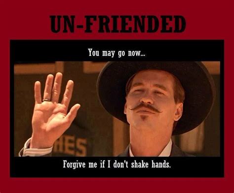 Buh bye 😂😂 | Sarcastic quotes, Movie quotes, Tombstone movie quotes