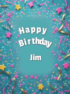 Happy Birthday Jim GIF 80