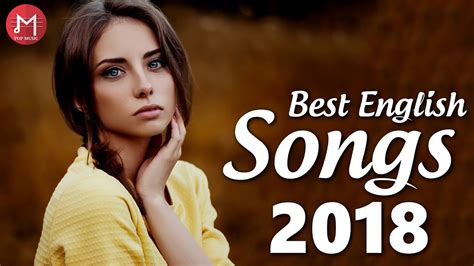 Top Hits 2018 - Best English Songs of 2018 - New Songs Remixes Of Popular Song Music Hits 2018 ...