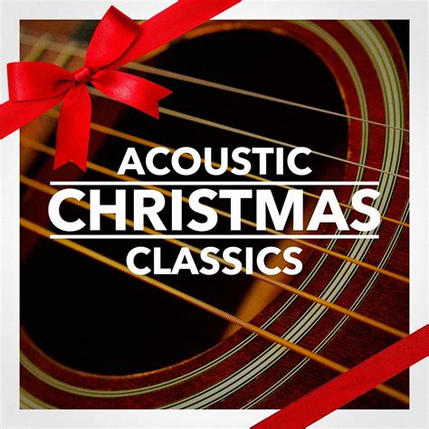 Christmas Acoustica - Acoustic Christmas Classics | iHeart