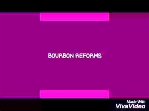 BOURBON REFORMS - YouTube