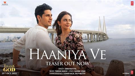 Haaniya Ve (Teaser) Thank God | Sidharth, Rakul | Jubin Nautiyal ...