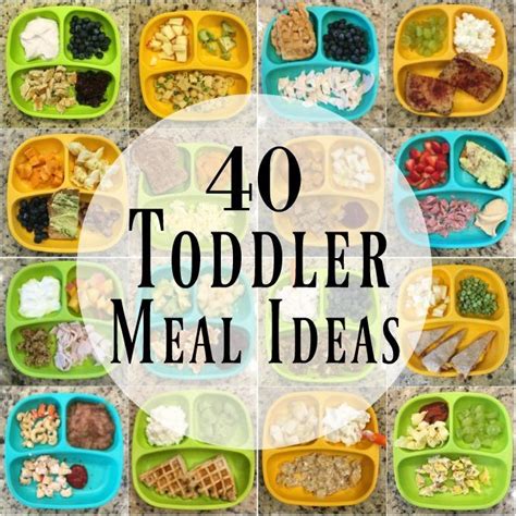 40 Healthy Toddler Meals | Simple Toddler Food Ideas