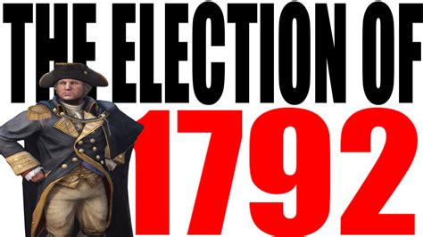 The 1792 Election Explained - YouTube