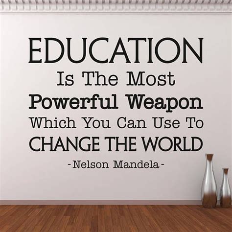 Education Is The Most Powerful Weapon Wall Decal Inspirational Quote ...