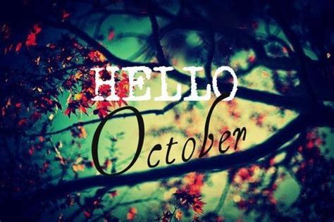 Hello October Pictures, Photos, and Images for Facebook, Tumblr, Pinterest, and Twitter