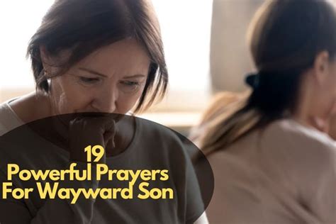 19 Powerful Prayers For Wayward Son – Bible Verses of the day