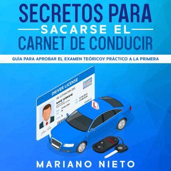 Secretos para Sacarse el Carnet de Conducir: Guía para Aprobar el Examen Teórico y Práctico a la ...