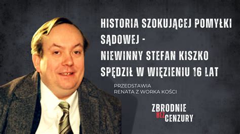 Historia szokującej pomyłki sądowej - niewinny Stefan Kiszko spędził 16 ...