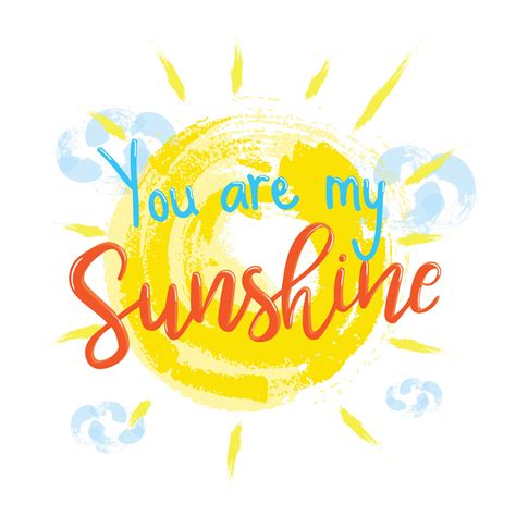 You Are My Sunshine 181809 Vector Art at Vecteezy