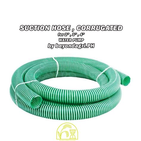 SUCTION HOSE / FLEXIBLE HOSE , CORRUGATED for 2” , 3” , 4” WATER PUMP ...