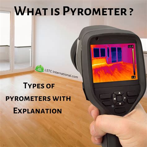 What is pyrometer ? Types of Pyrometers with Explanation – LSTC