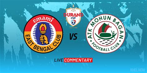 Durand Cup 2022 Live Commentary: East Bengal Vs ATK Mohun Bagan