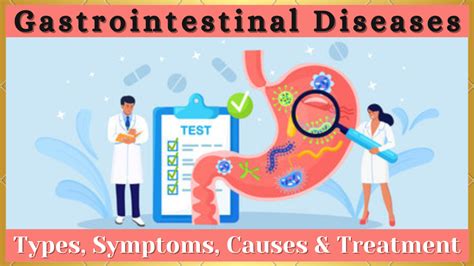 Gastrointestinal Diseases: Types, Symptoms, Causes & Treatment ...