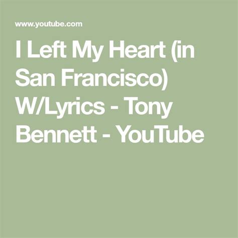 I Left My Heart (in San Francisco) W/Lyrics - Tony Bennett - YouTube ...