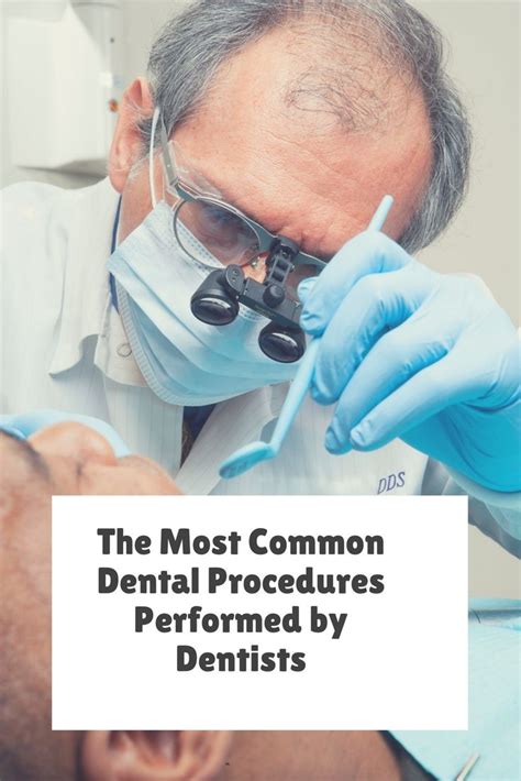 The Most Common Dental Procedures Performed by Dentists | Dental ...