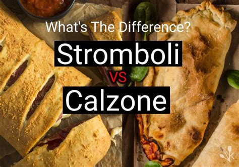 What's The Difference? Stromboli vs Calzone | KitchenSanity