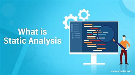 What is Static Analysis | How Static Analysis works with Tools?