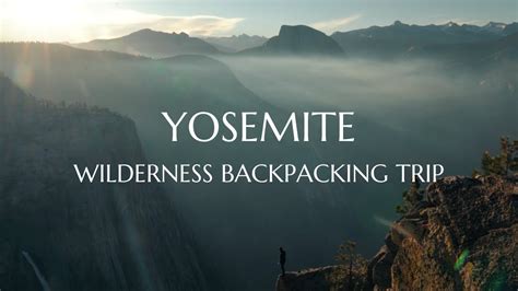 Yosemite Wilderness Backpacking Trip [INSANE CAMPSITES] - YouTube