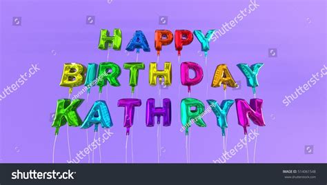 Happy Birthday Kathryn Card Balloon Text Stock Illustration 514061548 | Shutterstock