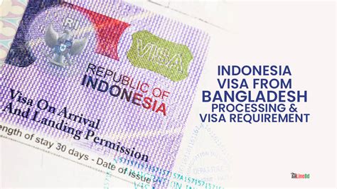 Indonesia Visa From Bangladesh Requirements & Visa Processing 2024 - AirlineBD.com