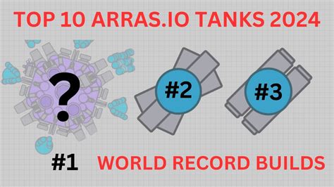 Top 10 best arras.io tanks - 2024 - YouTube