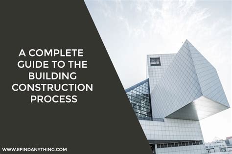 A Complete Guide To The Building Construction Process