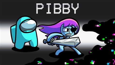 Come and Learn With Pibby in Among Us - YouTube