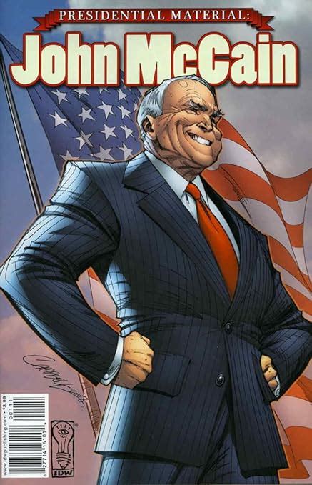 Amazon.com: Presidential Material: John McCain #1 VF ; IDW comic book | J. Scott Campbell ...