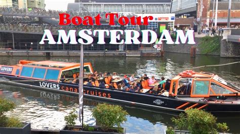 Amsterdam Boat Tour with Lovers Canal Cruises from Central Station Netherlands - YouTube