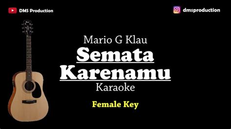 Semata Karenamu - Mario G Klau (Karaoke Akustik Gitar) Female Key | Malam bantu aku 'tuk ...