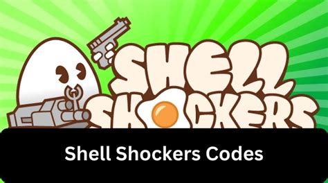 Shell Shockers Codes Wiki | Redeem Code [January 2025] - MrGuider