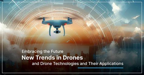 Unlocking the Future: Emerging Trends in Commercial Drone Applications ...