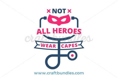 Not All Heroes Wear Capes SVG Cut File - CraftBundles