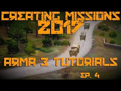 How to Make Missions for Beginners [2017] | ARMA 3: Tutorials | Ep. 4 ...